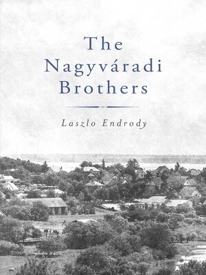 cover image of The Nagyvradi Brothers